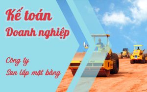 Khóa học kế toán công ty san lấp mặt bằng