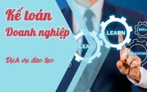 Khoá học kế toán công ty dịch vụ đào tạo bắt đầu từ số 0