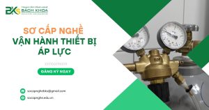 Sơ cấp nghề Vận hành Thiết bị áp lực