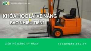 Khóa học Lái xe Nâng