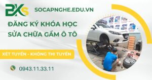 Khóa học Sữa chữa Gầm ô tô 2026 mới nhất