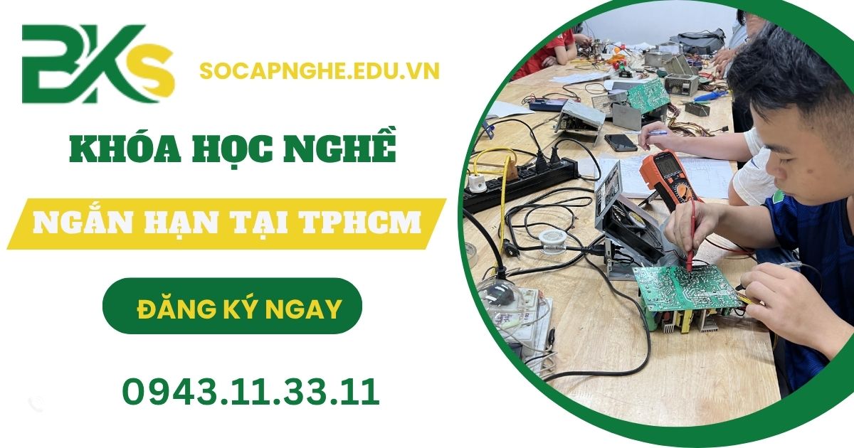 Khóa học nghề ngắn hạn tại TPHCM